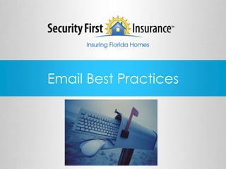 Email Best Practices
 