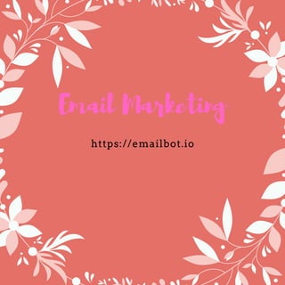 Email Marketing
https://emailbot.io
 