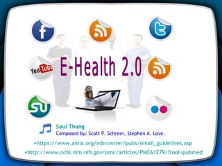 http://www.ncbi.nlm.nih.gov/pmc/articles/PMC61279/?tool= pubmed https://www.amia.org/mbrcenter/pubs/email_guidelines.asp Soul Thang   Composed by: Scott P. Schreer, Stephen A. Love.   