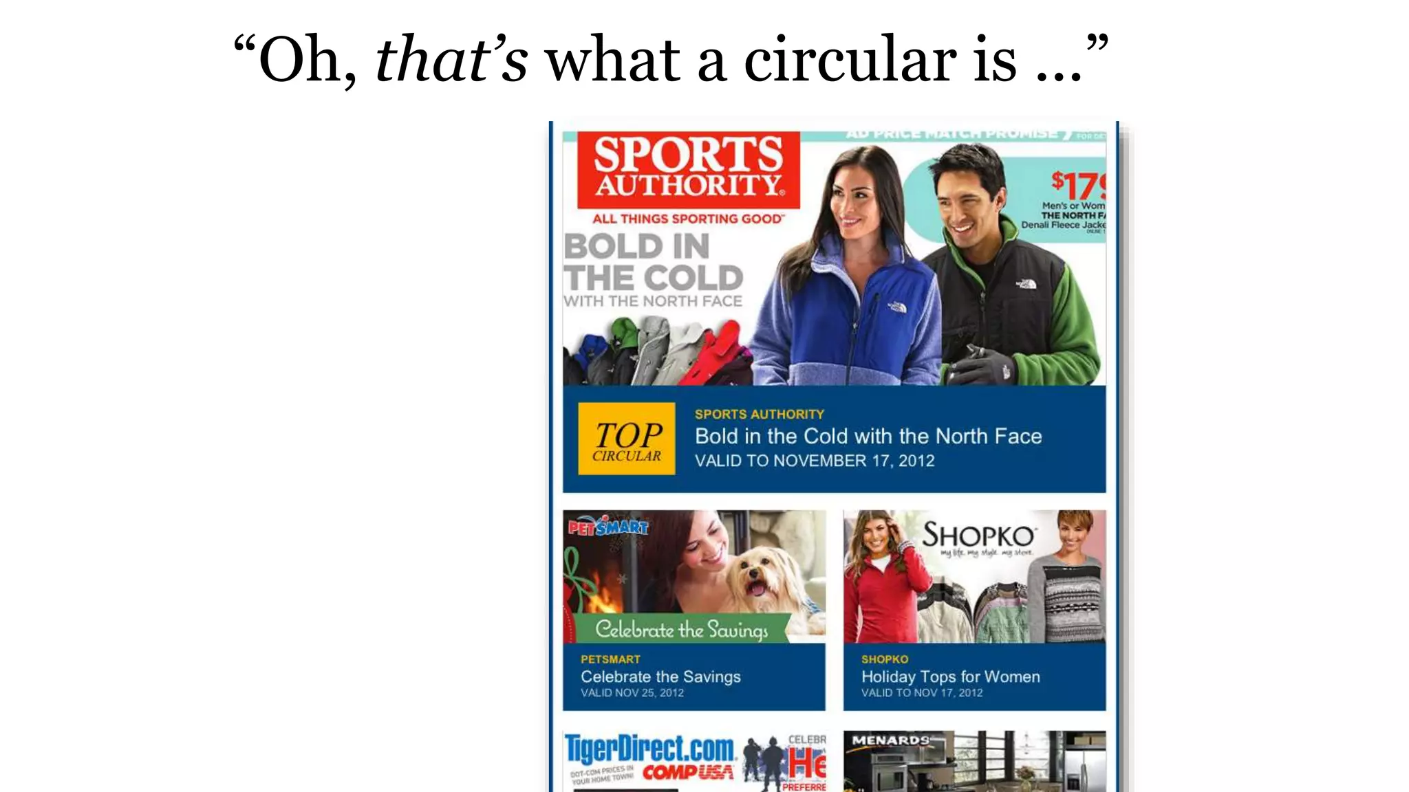 “Oh, that’s what a circular is ...”
 