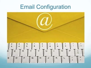 Email Configuration
 