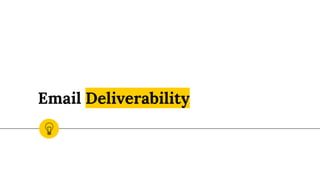 Email Deliverability
 