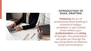 Mastering the Art of Professional Email Drafting | PDF