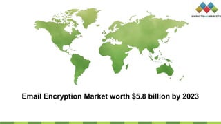 Email Encryption Market worth $5.8 billion by 2023
 