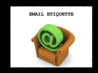 Email etiquette 