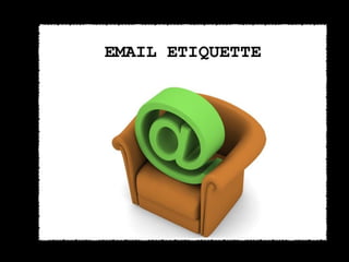Email etiquette 