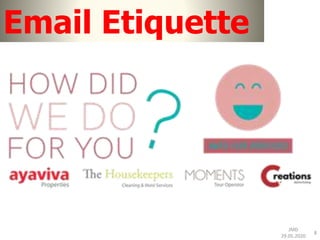 JMD
29.05.2020
8
Email Etiquette
 