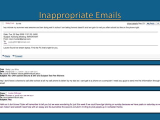 Inappropriate EmailsWally Fordcoolcatttt31@hotmail.comBetty Lou WhoLeslie Dillinger