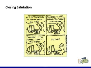 Closing Salutation
20
 