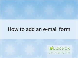 How to add an e-mail form 
