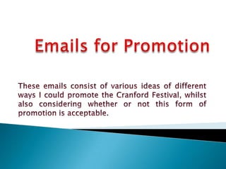 Emails for Promotion