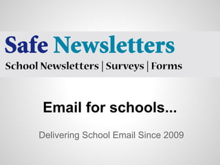 Email for schools...
Delivering School Email Since 2009
 