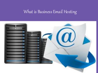What is Business Email Hosting
 