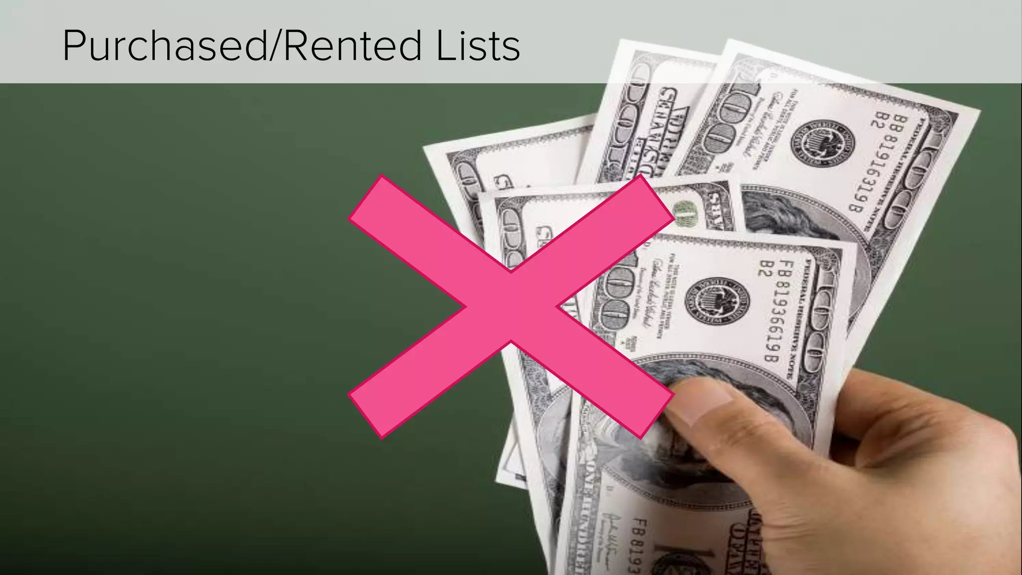 Purchased/Rented Lists 
 