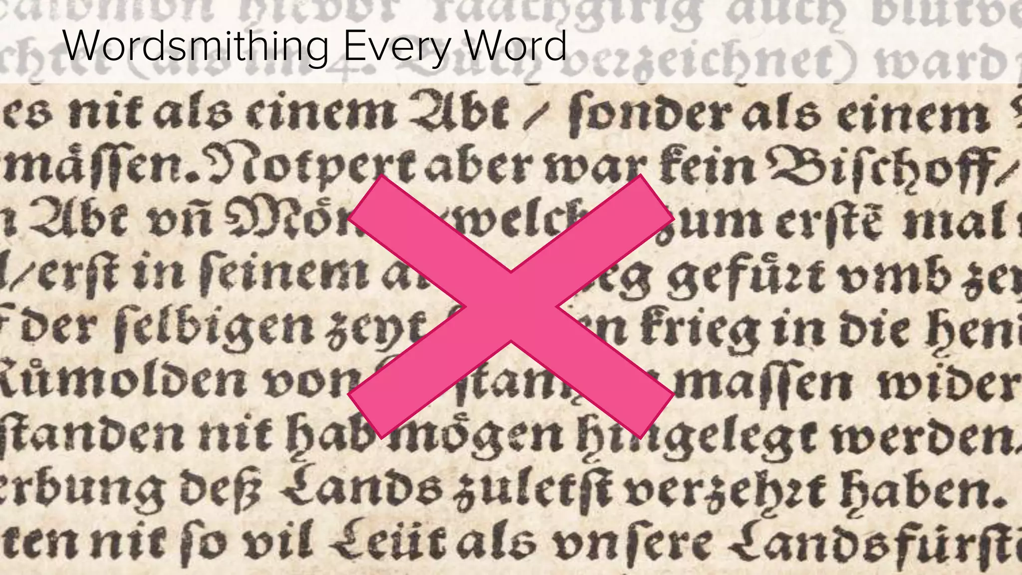 Wordsmithing Every Word 
 