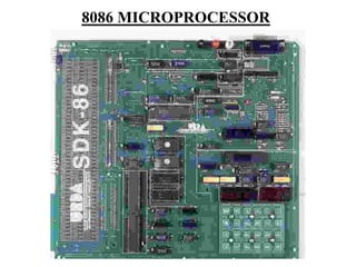 8086 MICROPROCESSOR
 