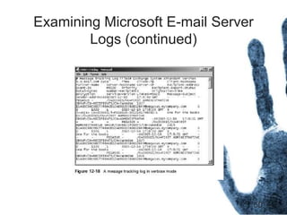50
Examining Microsoft E-mail Server
Logs (continued)
 