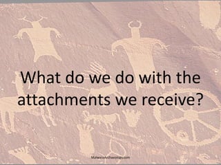 What do we do with the
attachments we receive?
MalwareArchaeology.com
 