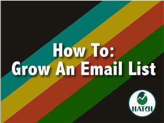 How To Grow An Email List