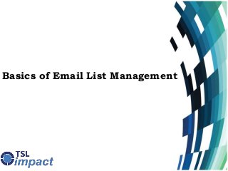 Basics of Email List Management
 
