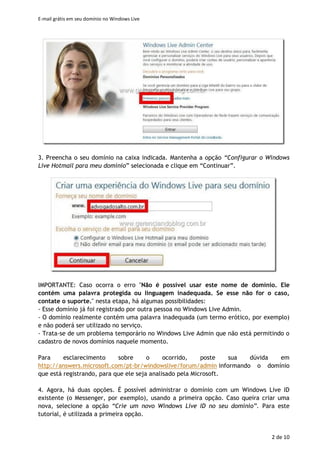 E-mail grátis em seu domínio no Windows Live
2 de 11
2. Clique em “Primeiros passos”.
 