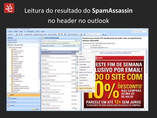 Leitura do resultado do  SpamAssassin no header no outlook 