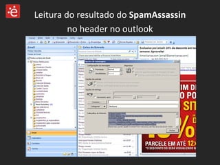 Leitura do resultado do  SpamAssassin no header no outlook 