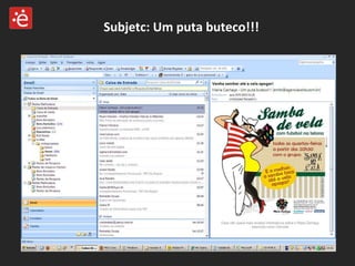 Subjetc: Um puta buteco!!! 