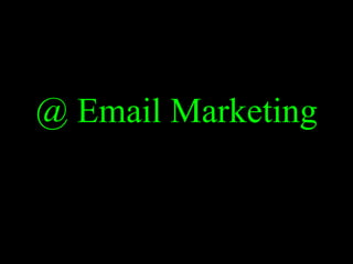 @ Email Marketing 