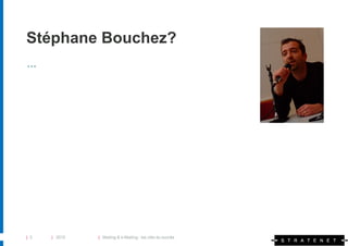 Stéphane Bouchez?
…




| 3   | 2010   | Mailing & e-Mailing : les clés du succès
 