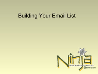 Building Your Email List
 