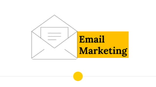 Email
Marketing
 