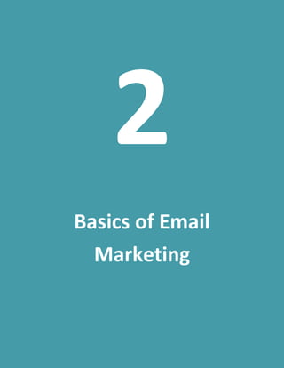 15
2
Basics of Email
Marketing
 