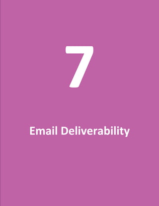 62
7
Email Deliverability
 