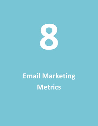 67
8
Email Marketing
Metrics
 