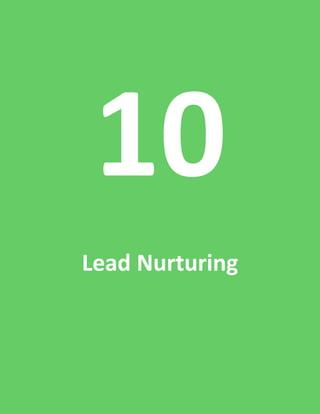 85
10
Lead Nurturing
 