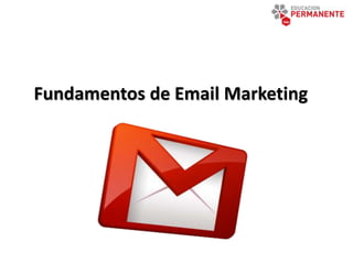 Fundamentos de Email Marketing
 
