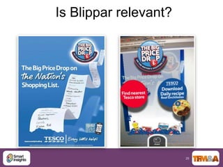 Is Blippar relevant?




                       25
 