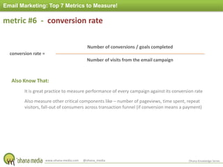Email Marketing: Top 7 Metrics to Measure!<br />metric #6  -  conversion rate<br />Number of conversions / goals completed...