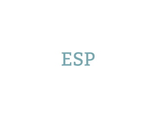 ESP
 