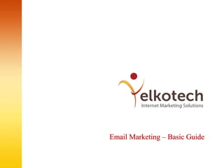 Email Marketing – Basic Guide
 
