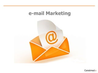 e-mail Marketing
 