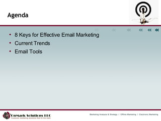 Agenda 8 Keys for Effective Email Marketing Current Trends Email Tools 