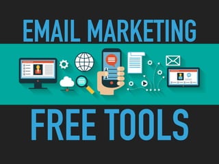 EMAIL MARKETING
FREE TOOLS
 