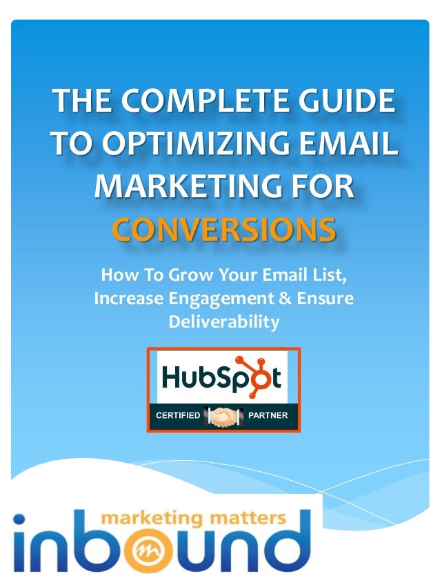 The Complete Guide To Optimizing Email Marketing For