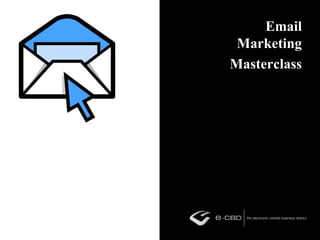 Email Marketing Masterclass 