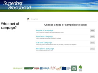 What sort of
campaign?

 