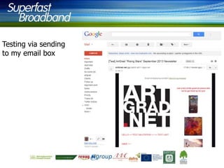 Testing via sending
to my email box

 