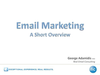 George Adamidis MBA
   Real Email Consulting
 