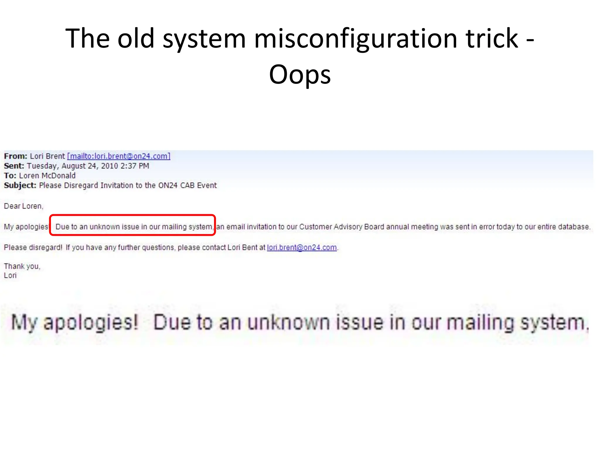 The old system misconfiguration trick -
                Oops
 